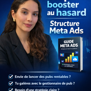 De 0 à Tes Premiers Clients Meta Ads — Sans Expérience, Sans Budget Massif